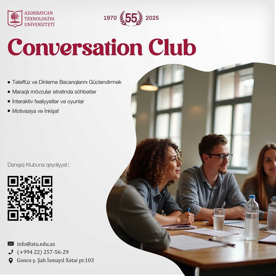 Əziz tələbələr, “Conversation Club” yenidən sizlərlə!