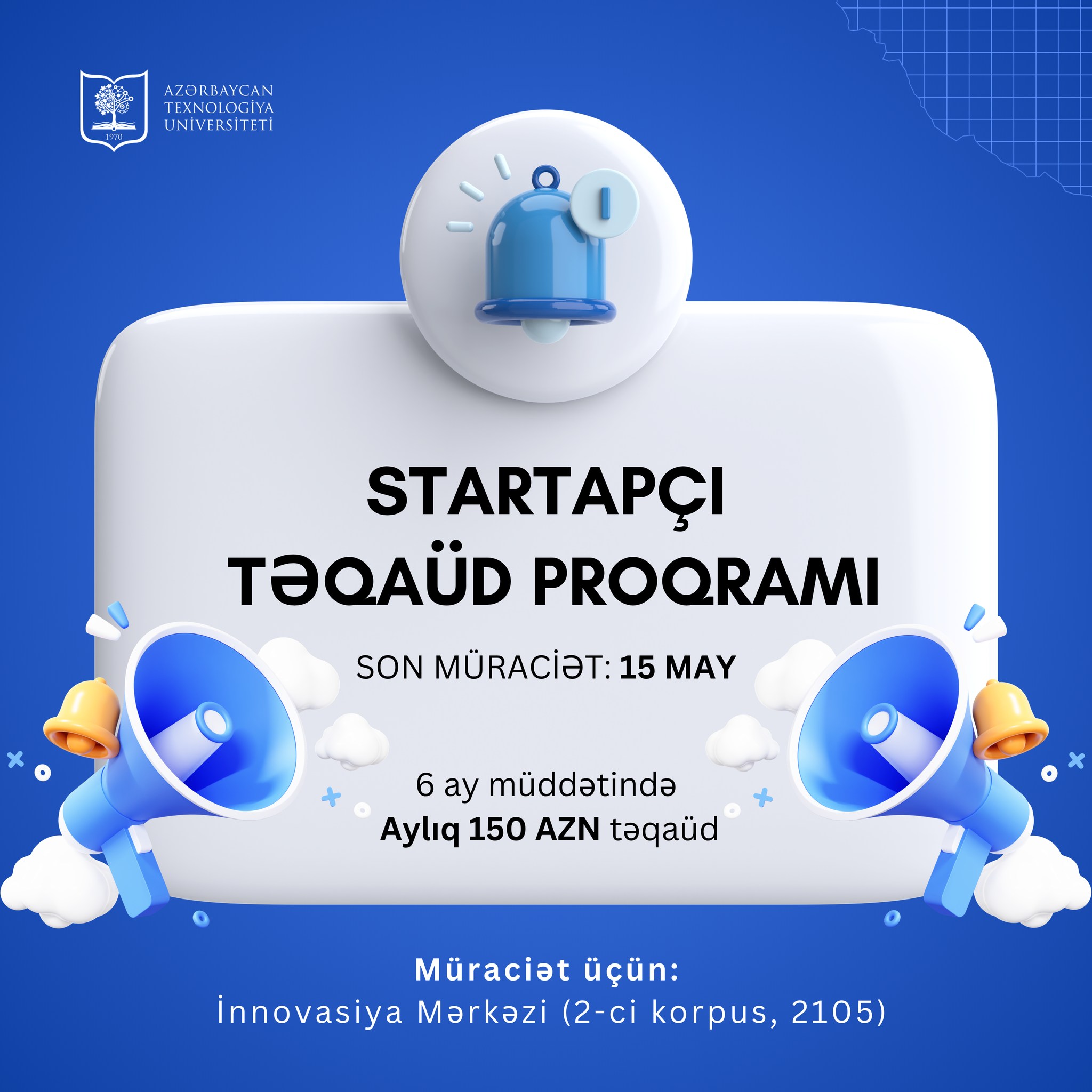 ATU tələbələri üçün “STARTAPÇI” təqaüd proqramına müraciət açıq elan edilir!
