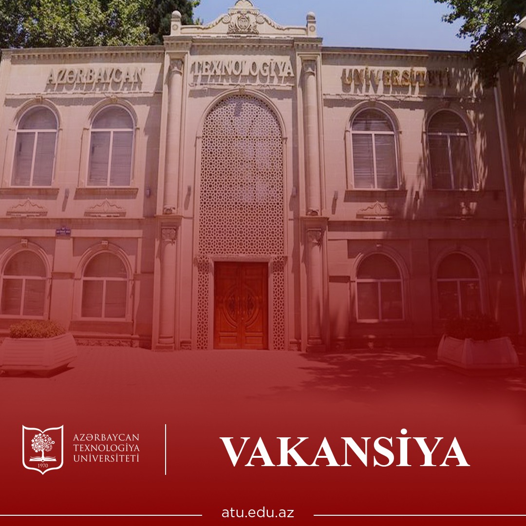 ATU vakansiya elan edir