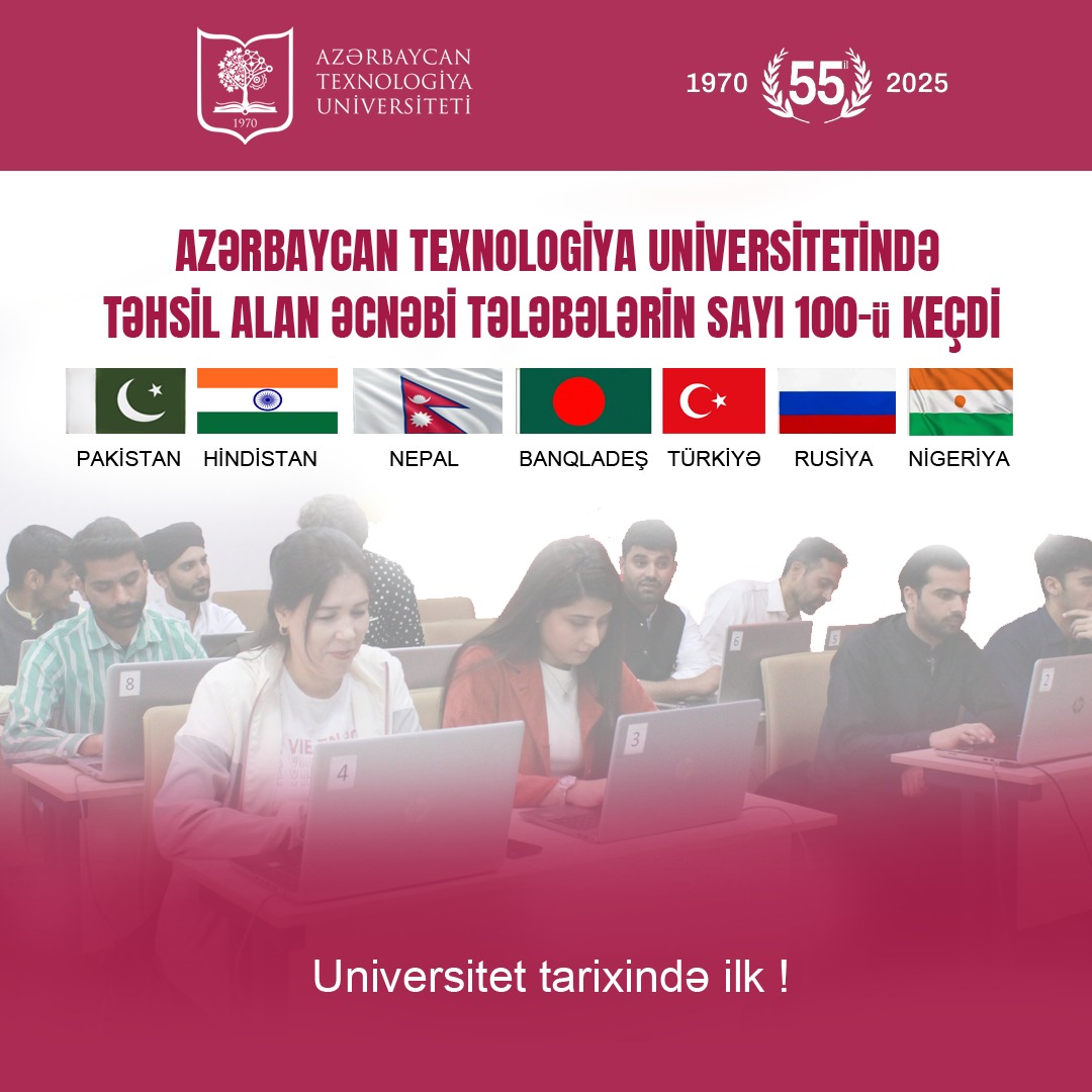 ATU-da əcnəbi tələbələrin sayı 100 nəfəri keçib